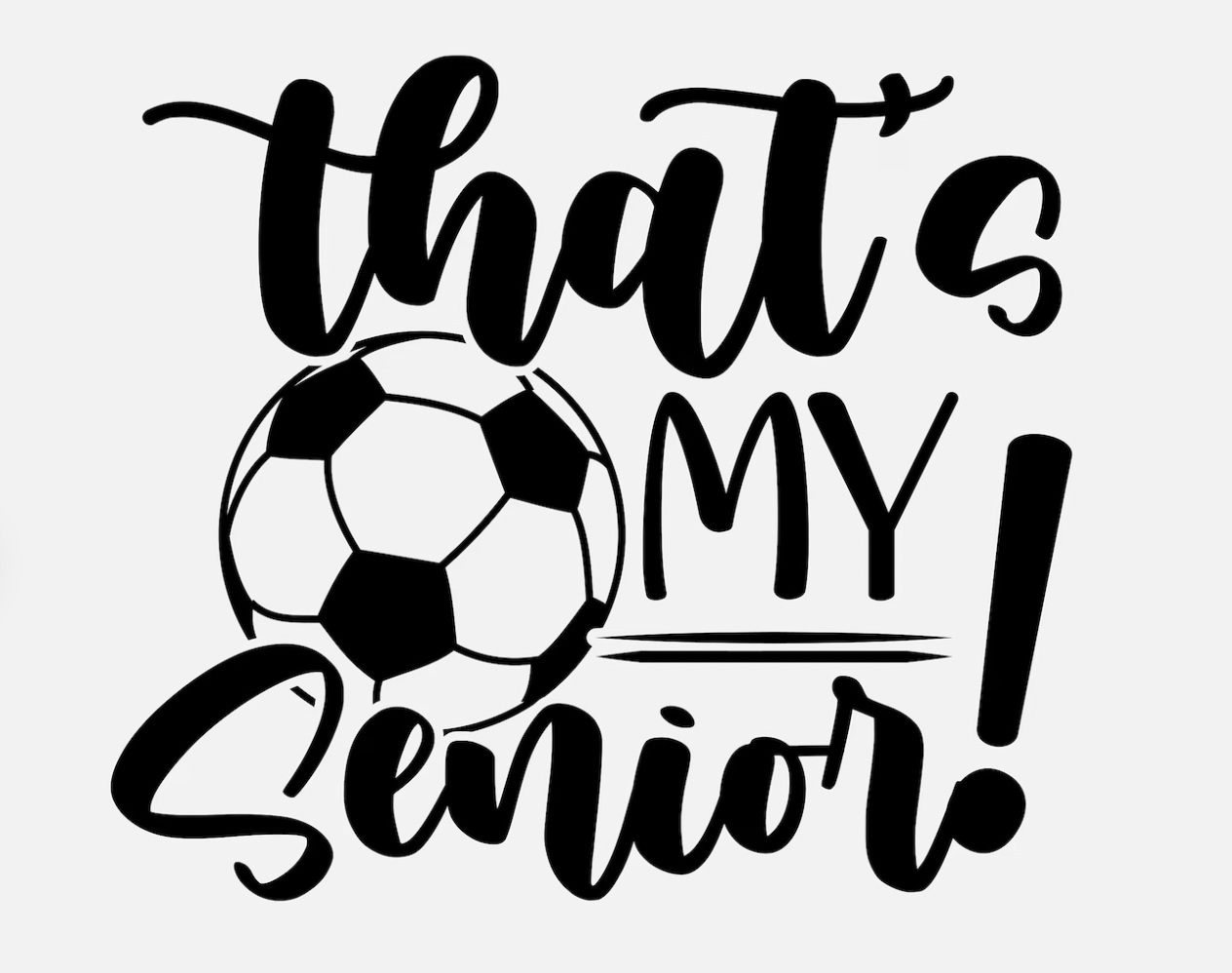 That's My Senior (Soccer)