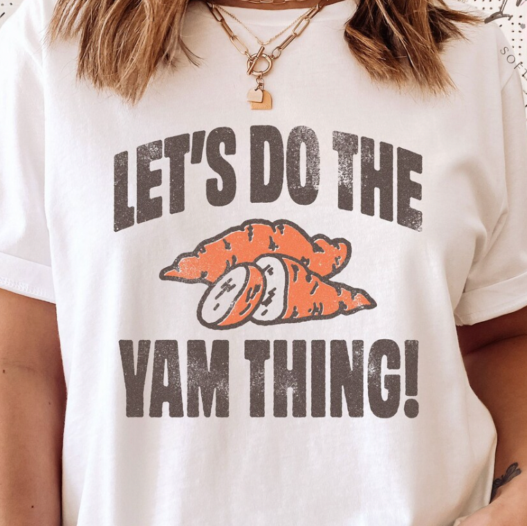 Let's Do the Yam Thing