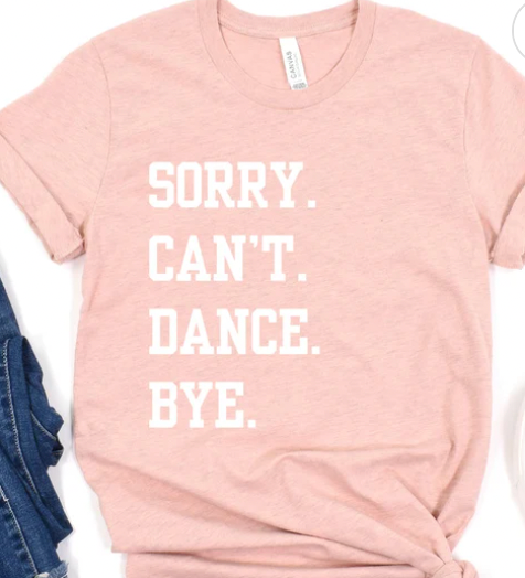 Sorry Can't Dance