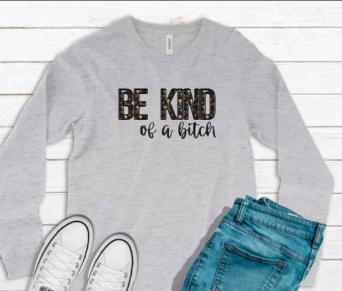 Be Kind of a B