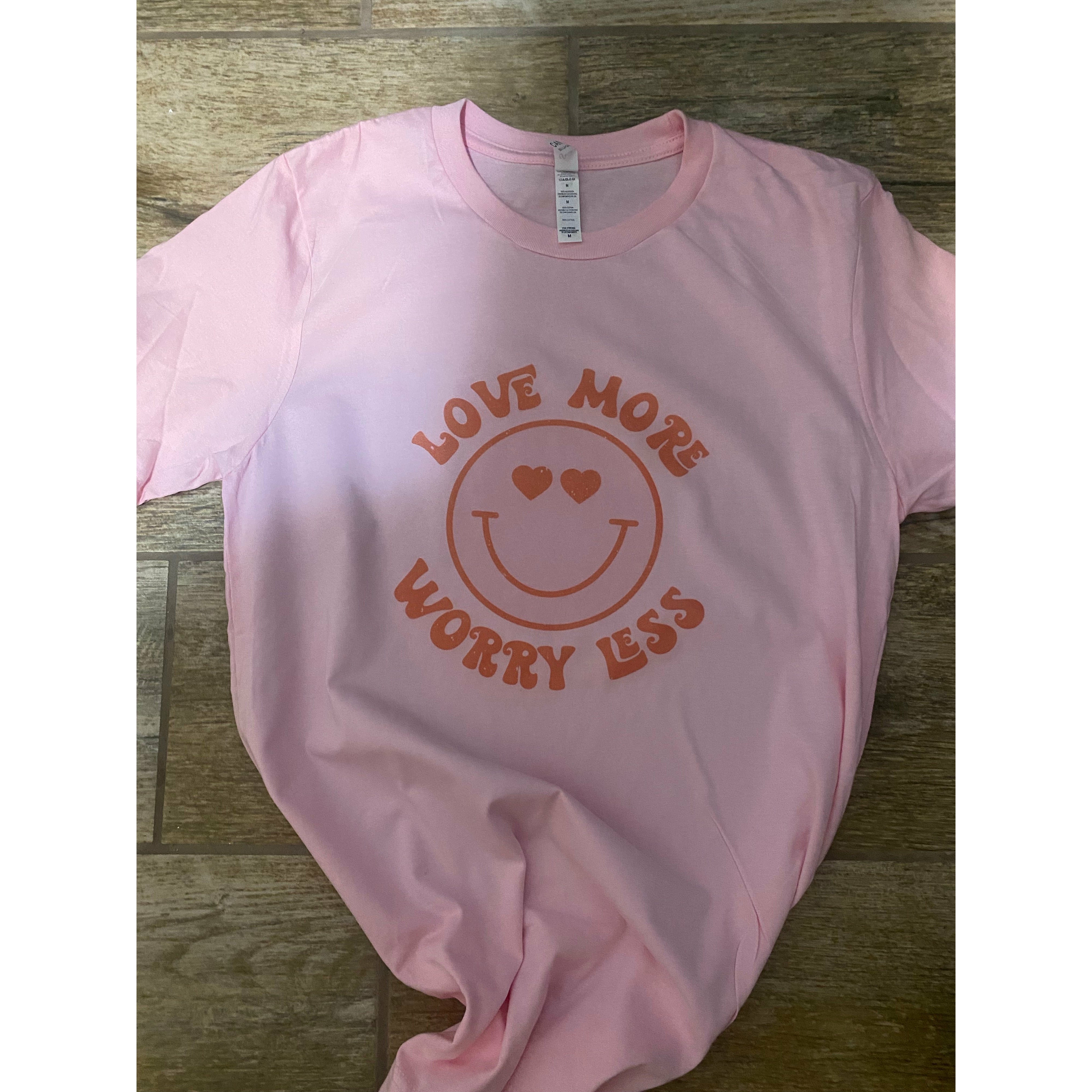 Worry Less (Light Pink or White Only)