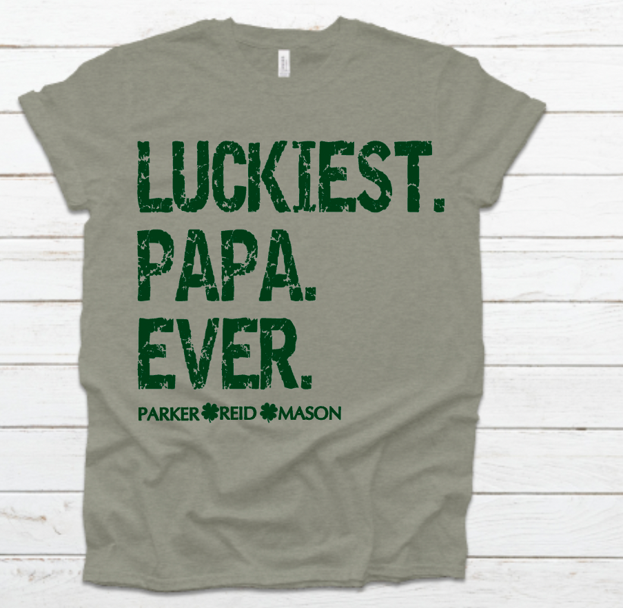 Luckiest Dad/Papa (customizable)